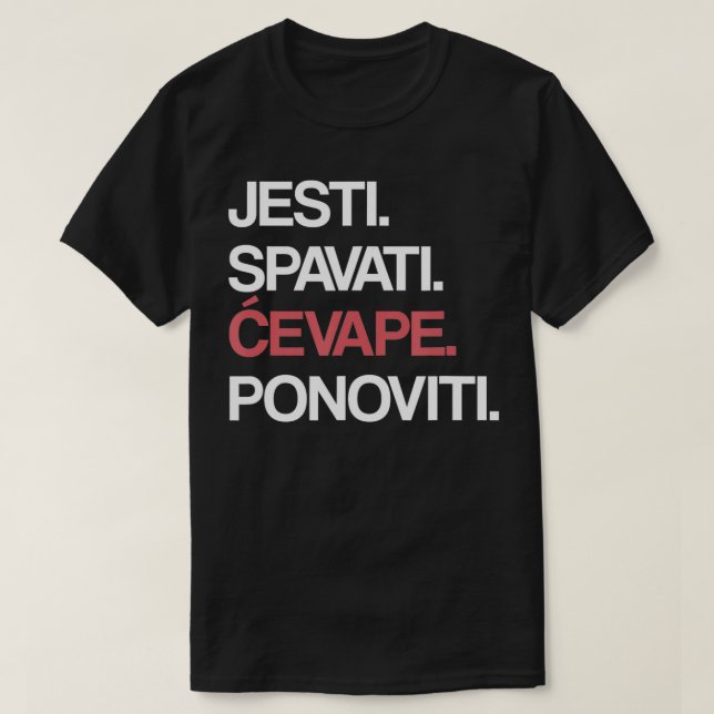 Camiseta Eat Sleep Cevape Repeat in Croatian  (Frente do Design)