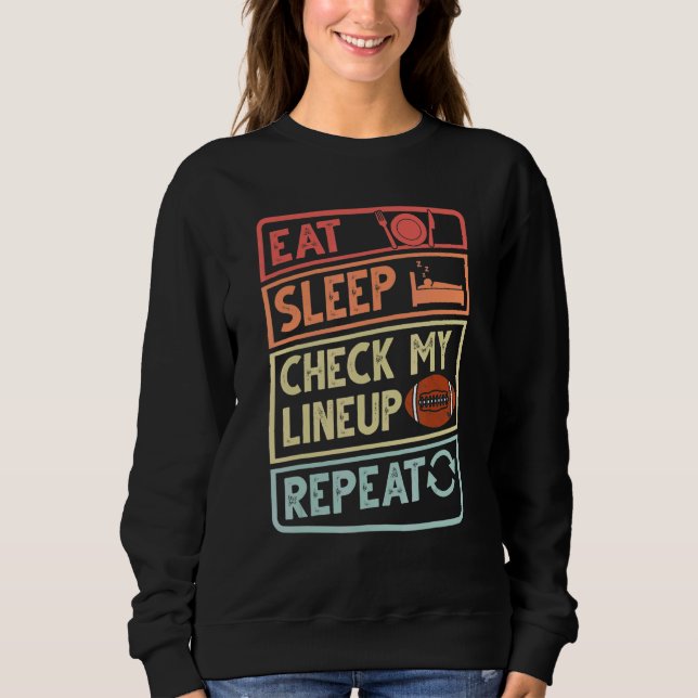 Camiseta Eat Sleep Check My Lineup Repeat Retro Fantasy Foo (Frente)