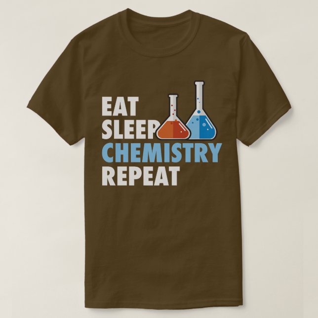 Camiseta Eat Sleep Chemistry Repeat Science Student Chemist (Frente do Design)