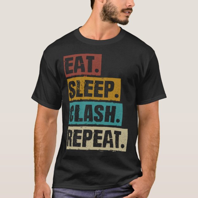 Camiseta Eat Sleep Clash Repeat Retro Video Gaming Game Gam (Frente)