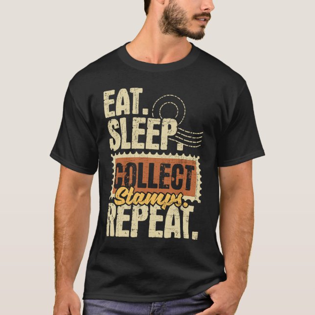 Camiseta Eat Sleep Collect Stamps Repeat  Philatelist Posta (Frente)