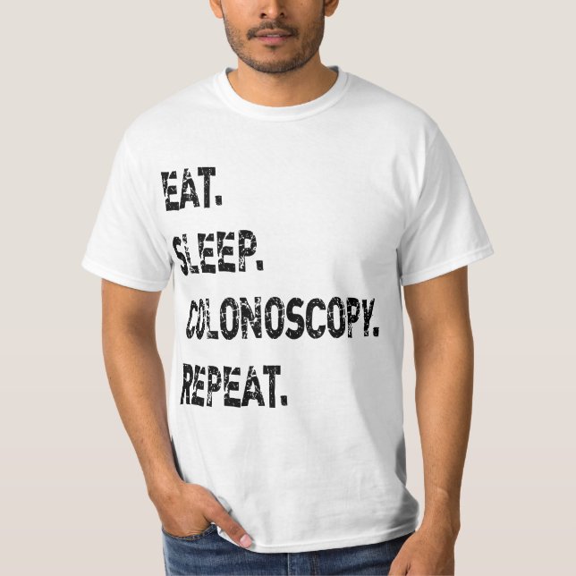 Camiseta Eat Sleep Colonoscopy Repeat Gastroenterologist GI (Frente)
