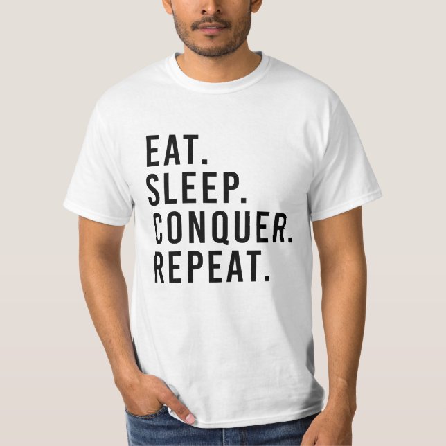 CAMISETA EAT. SLEEP. CONQUER. REPEAT. (Frente)