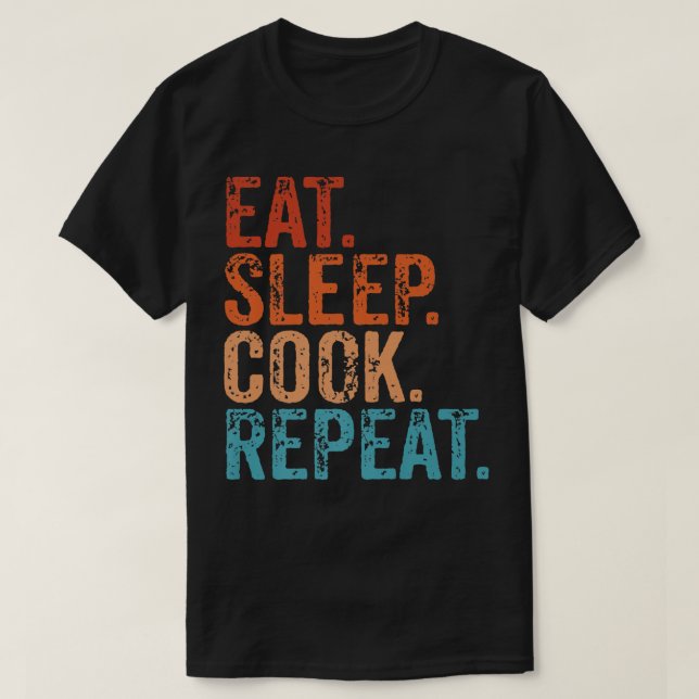 Camiseta Eat Sleep Cook Repeat Cooking Chef Culinary Lunch  (Frente do Design)