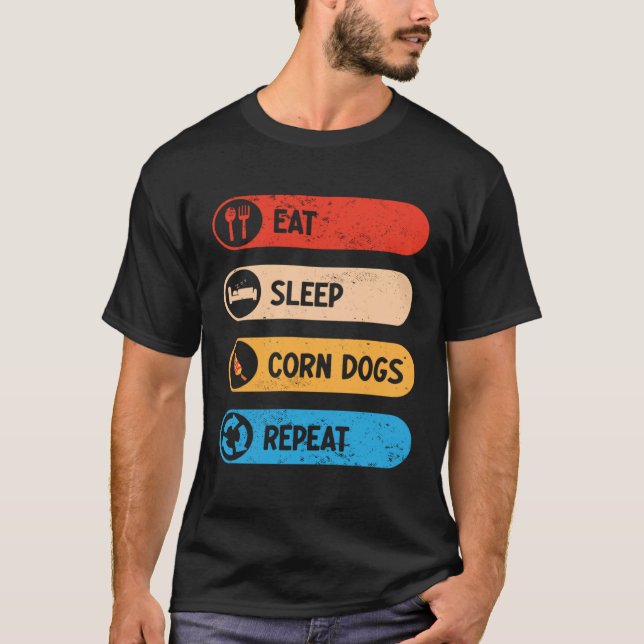 Camiseta Eat Sleep Corn Dogs Repeat  Corndog Foodie (Frente)