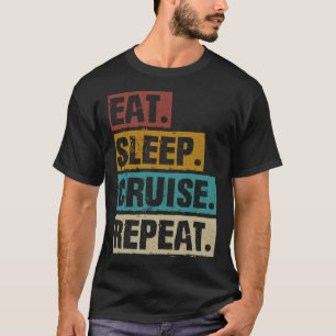Camiseta Eat Sleep Cruise Repete Vintage Cruising ship