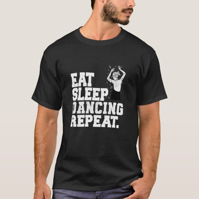 Camiseta Eat Sleep Dancing Repeat Dancer  1 (Frente)