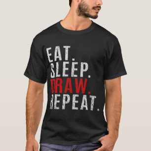 Camiseta Eat Sleep Desenhar Repetir Desenho Desenho Desenho