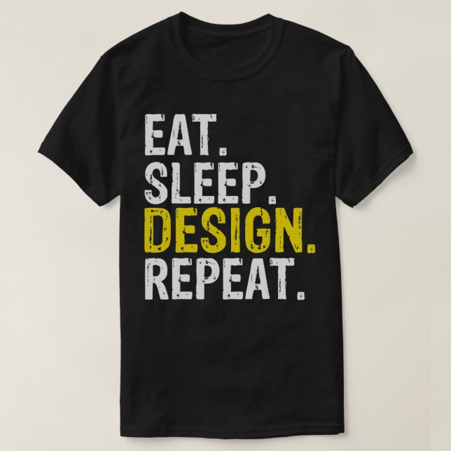 Camiseta Eat Sleep Design Repetir Presente (Frente do Design)