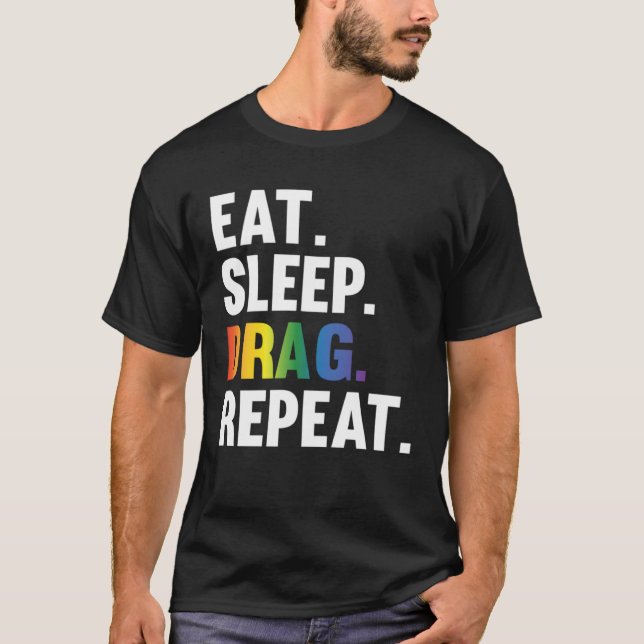 Camiseta Eat Sleep Drag Repeat Drag Queen Saying (Frente)
