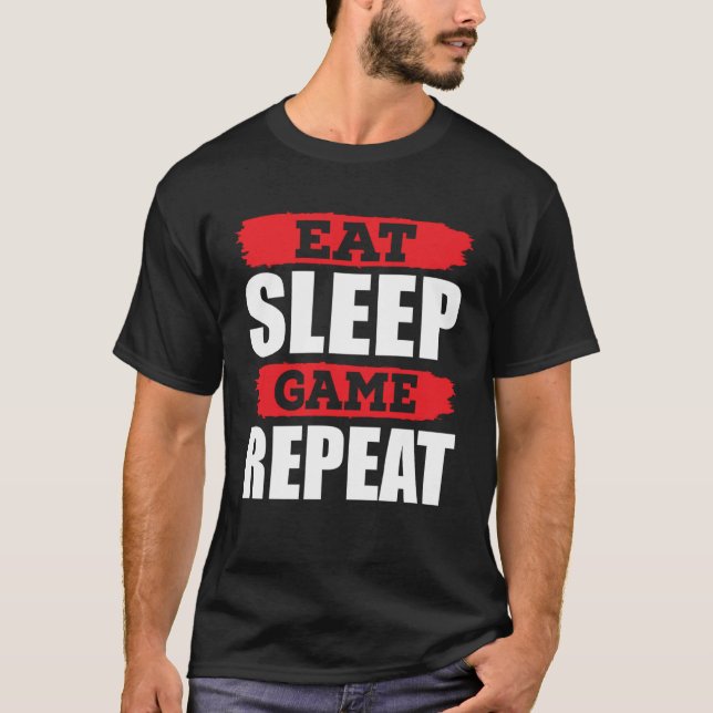 Camiseta Eat Sleep Game Repeat Gamer Gaming (Frente)