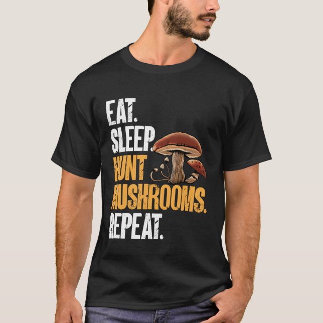 Camiseta Eat Sleep Hunt Mushrooms Morel Hunter Foraging (Frente)
