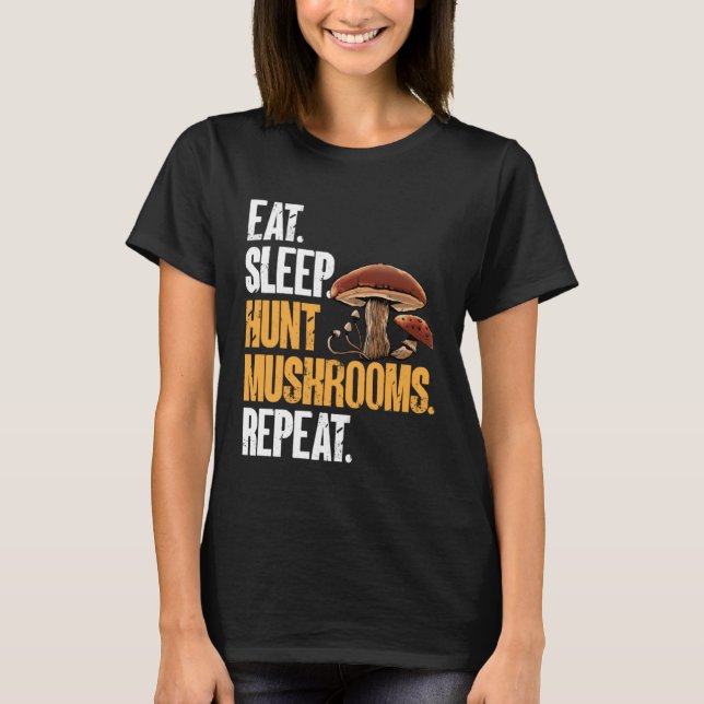 Camiseta Eat Sleep Hunt Mushrooms Morel Hunter Foraging (Frente)