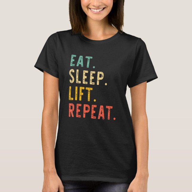 Camiseta Eat Sleep Lift Repeat Weightlifting Weightlifter V (Frente)