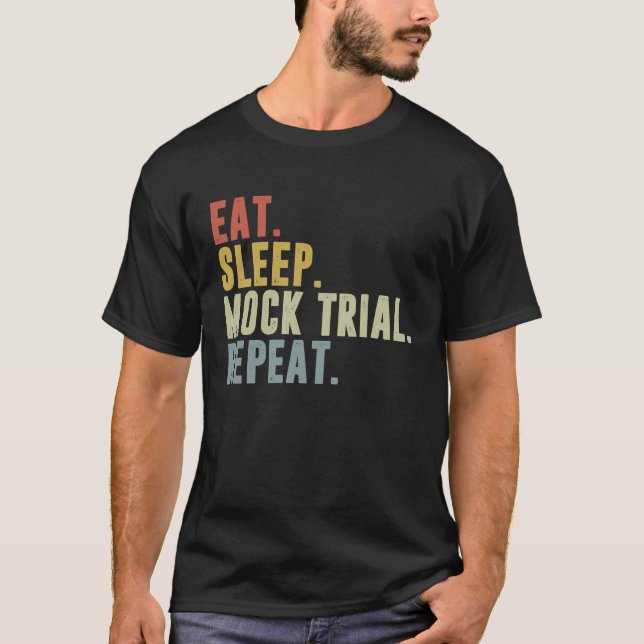 Camiseta Eat Sleep Mock Trial Repeat  Lawyer (Frente)