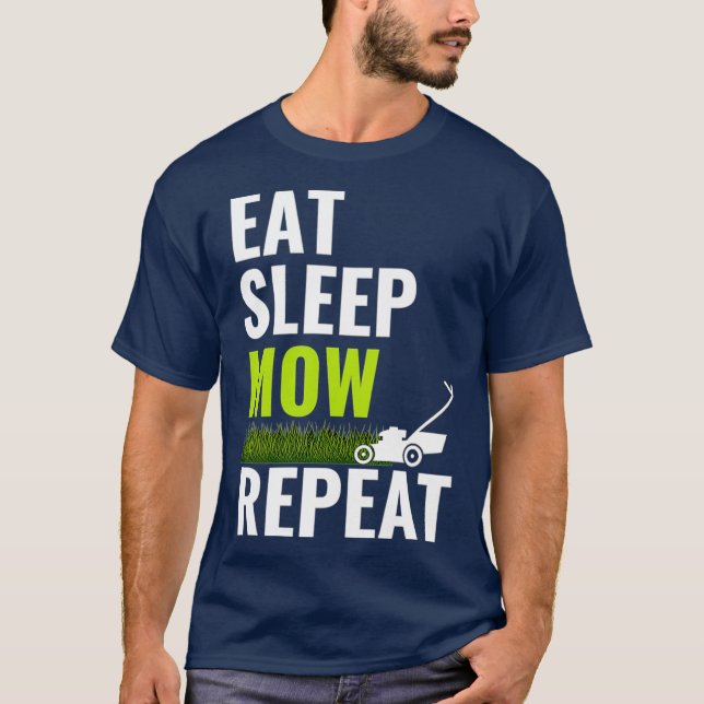 Camiseta Eat Sleep Mow Repeat  Landscaper Grass Cutting (Frente)