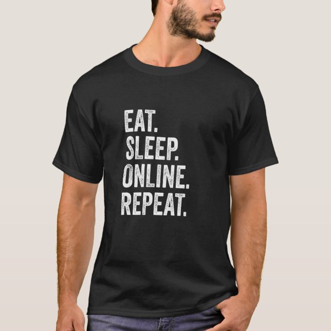 Camiseta Eat Sleep Online Repeat Internet Social Media Gami (Frente)