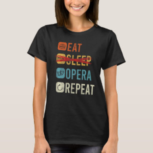 Camiseta Eat Sleep Opera Repete Opera Singer 1