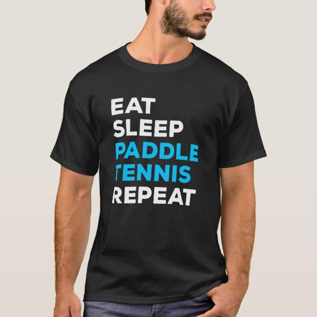 Camiseta Eat Sleep Paddle Tennis Repeat (Frente)