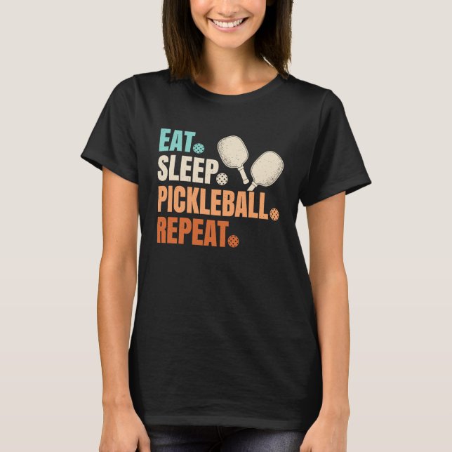 Camiseta Eat Sleep Pickleball Repeat  Pickle Ball Player (Frente)