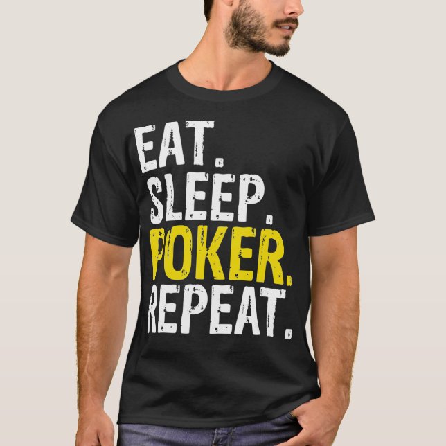 Camiseta Eat Sleep Poker Repeat Game Gift  (Frente)