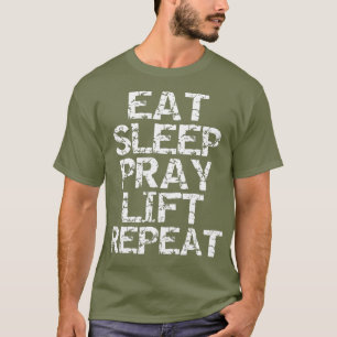 Camiseta Eat Sleep Pray Lift Repeat  for Men Christian
