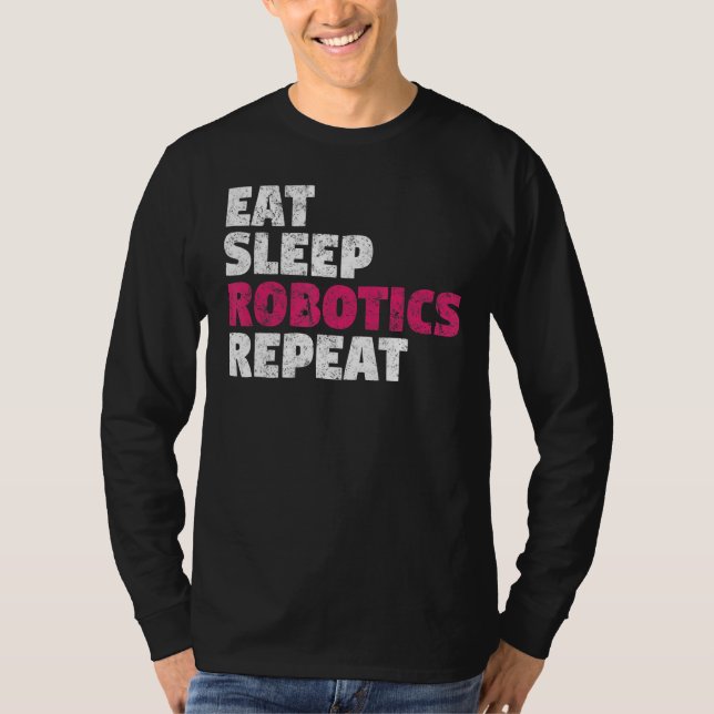 Camiseta Eat Sleep Robotics Repeat (Frente)
