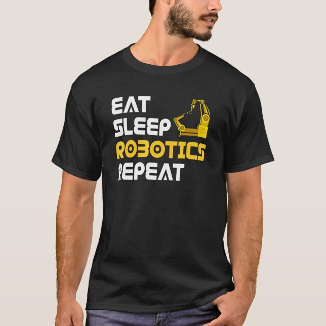Camiseta Eat Sleep Robotics Robot Robotics Engineer (Frente)