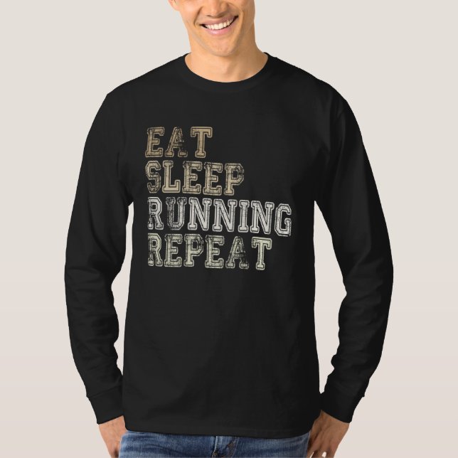Camiseta Eat Sleep Running Repeat Running  Runner Saying (Frente)
