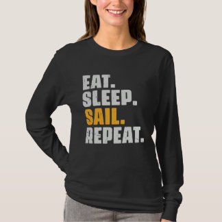 Camiseta Eat Sleep Sail Repeat   Sailing Sailor Retro Vinta