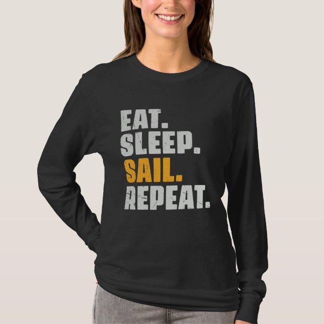 Camiseta Eat Sleep Sail Repeat   Sailing Sailor Retro Vinta (Frente)