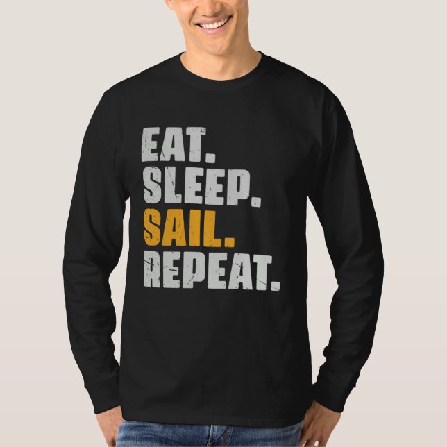 Camiseta Eat Sleep Sail Repeat   Sailing Sailor Retro Vinta (Frente)