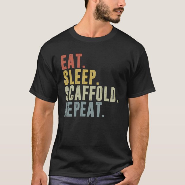 Camiseta Eat Sleep Scaffold Repeat Scaffolding (Frente)