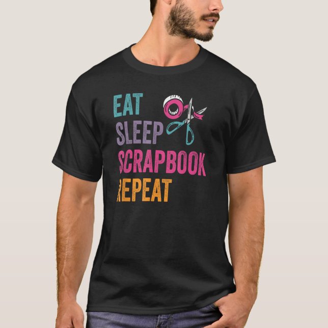 Camiseta Eat Sleep Scrapbook Crafting Scrapbooking Craft Cr (Frente)
