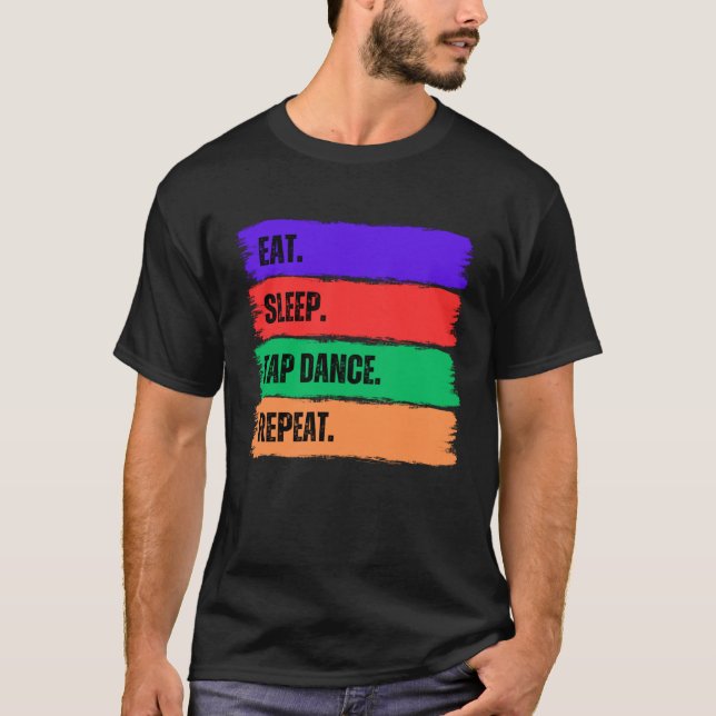 CAMISETA EAT SLEEP TAP DANCE REPEAT (Frente)