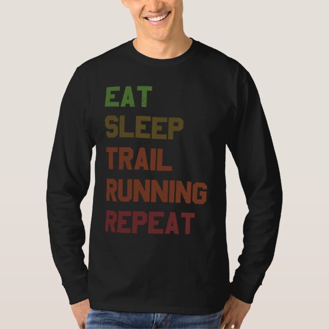 Camiseta Eat Sleep Trail Running Repeat for Trail Runner (Frente)
