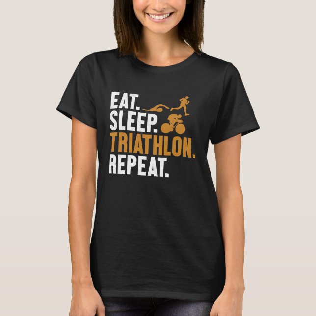 Camiseta Eat Sleep Triathlon Repeat Triathlete Bike Profi T (Frente)