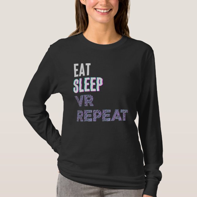 Camiseta Eat Sleep Vr Repeat Virtual Reality Video Game Pc  (Frente)