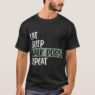 Camiseta eat sleep walk dogs repeat Walker Walking funny