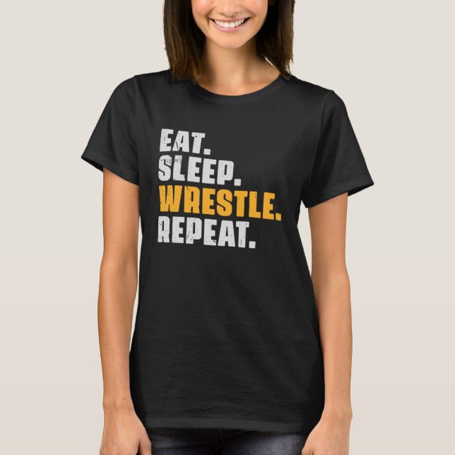 Camiseta Eat Sleep Wrestle Repeat   Wrestler Wrestling Vint (Frente)
