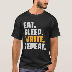 Camiseta Eat Sleep Write Repeat Author Writer Escrevendo Vi