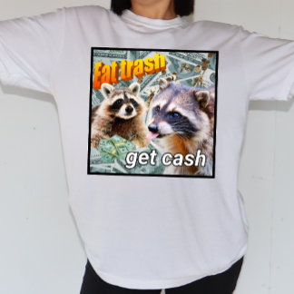 Camiseta Eat Trash Get Cash Waschbär Meme