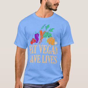 Camiseta Eat Vegan Save Lives Vegetarianism Vegetarian Vegg