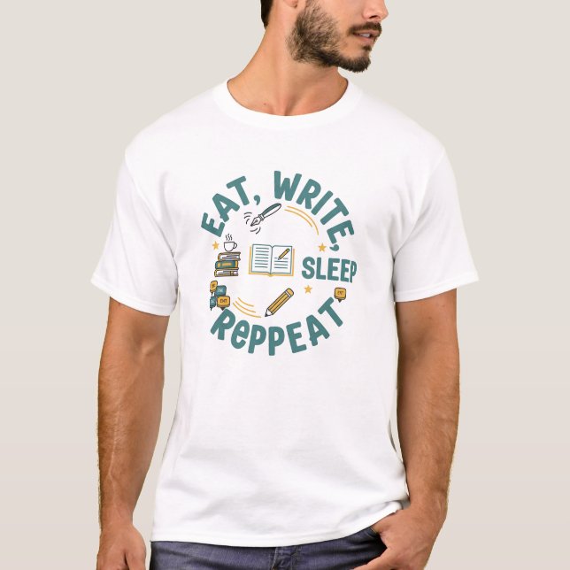 Camiseta Eat Write Sleep Repeat – Funny Writer & Author T-S (Frente)
