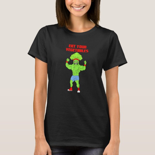 Camiseta Eat Your Vegetables Broccoli Weightlifting Gym Str (Frente)