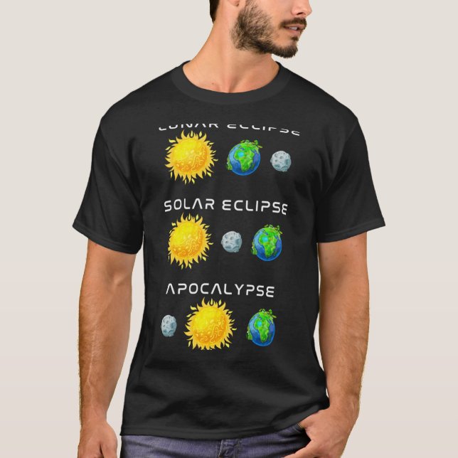 Camiseta Eclipse Lunar Eclipse Solar Apocalipse Engraçado (Frente)
