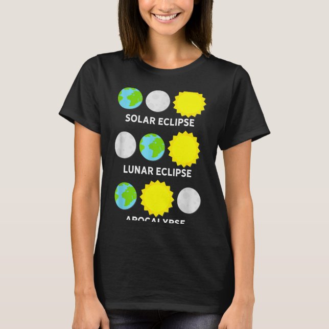 Camiseta Eclipse Solar Eclipse Lunar Apocalipse (Frente)