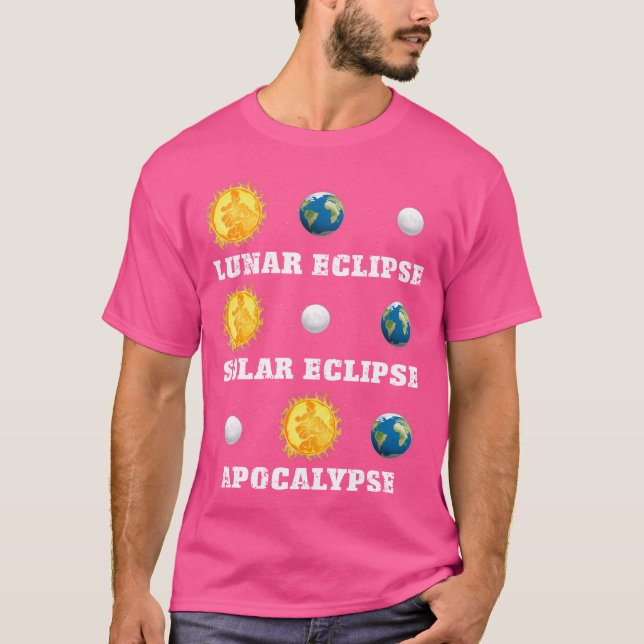 Camiseta Eclipse Solar Lunar Apocalypse Ciência Engraçada A (Frente)