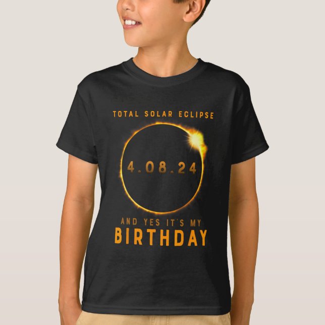 Camiseta Eclipse Solar Total e Sim É O Meu Aniversário de A (Frente)