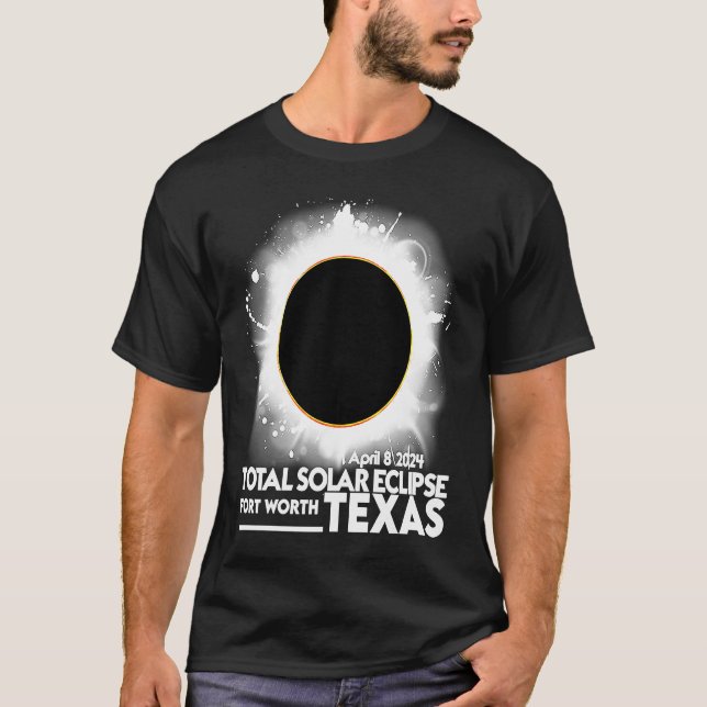Camiseta Eclipse Solar Total Fort Worth TEXAS 8 de Abril de (Frente)